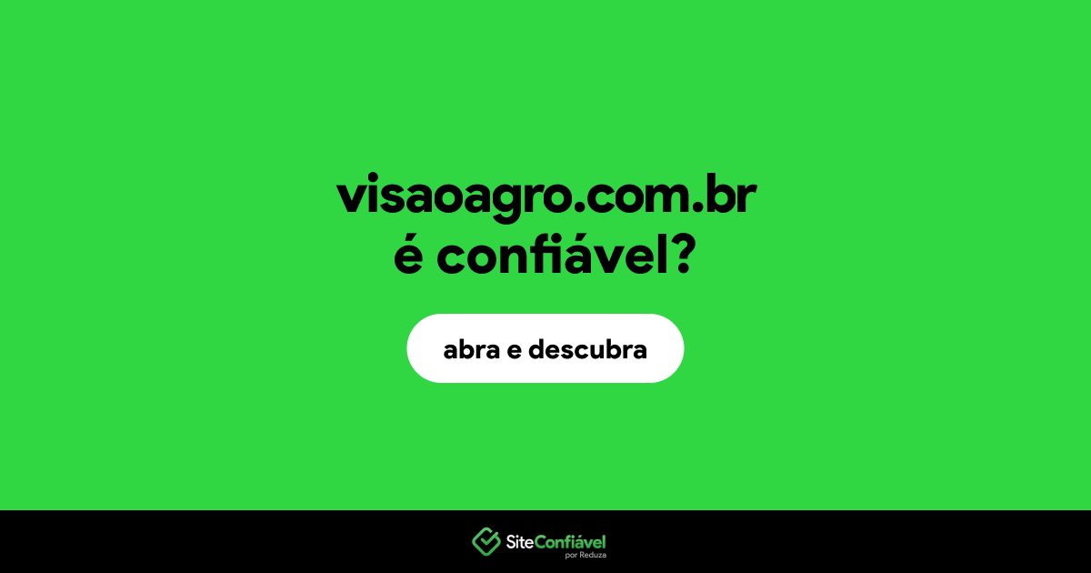 O site visaoagro.com.br é confiável?