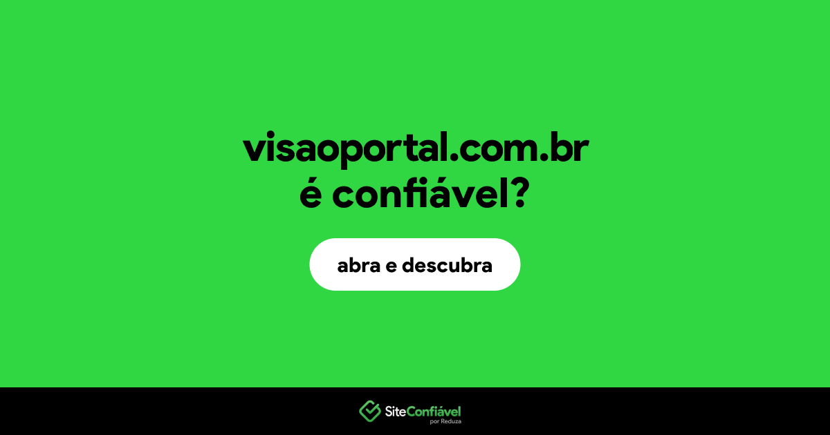 O site visaoportal.com.br é confiável?