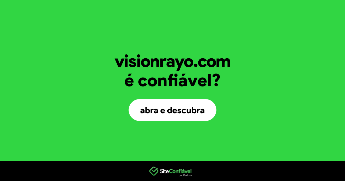 O site visionrayo.com é confiável?
