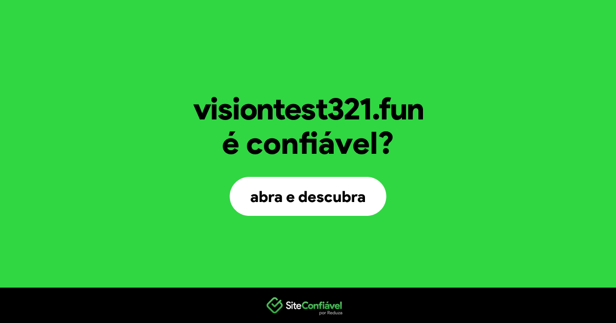 O site visiontest321.fun é confiável?