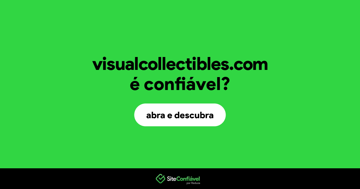 O site visualcollectibles.com é confiável?