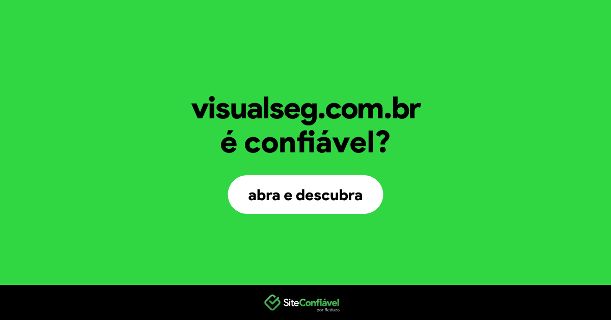 O site visualseg.com.br é confiável?