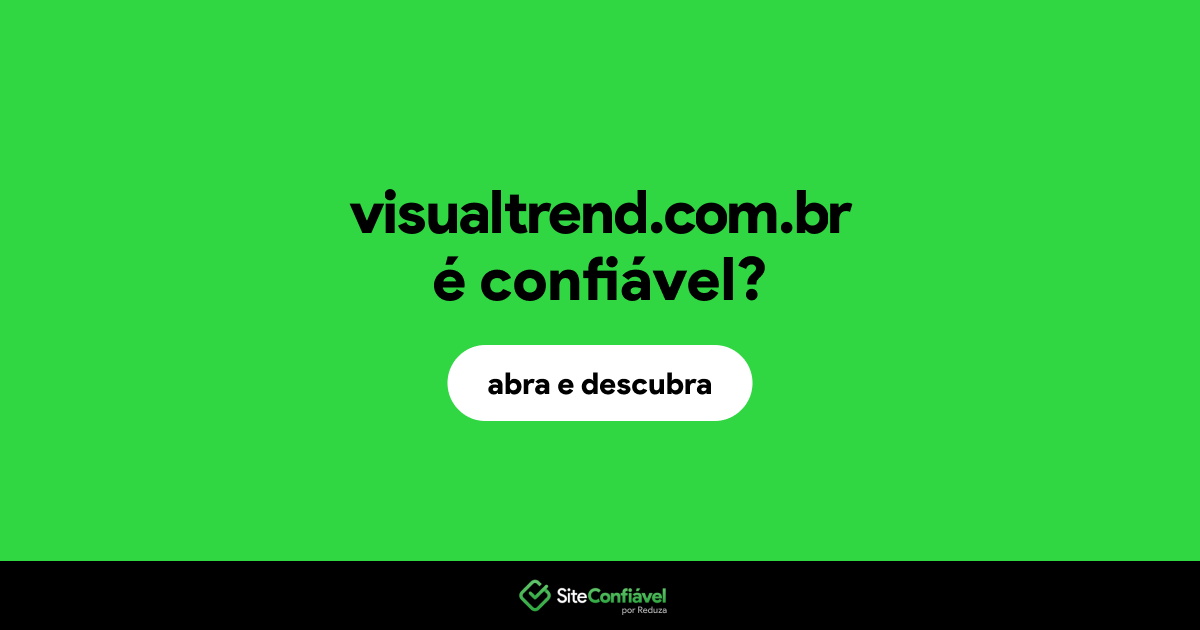O site visualtrend.com.br é confiável?