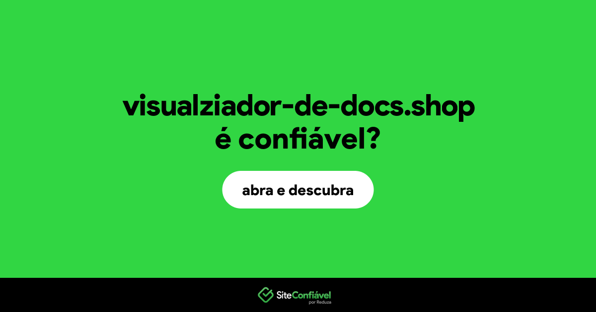 O site visualziador-de-docs.shop é confiável?