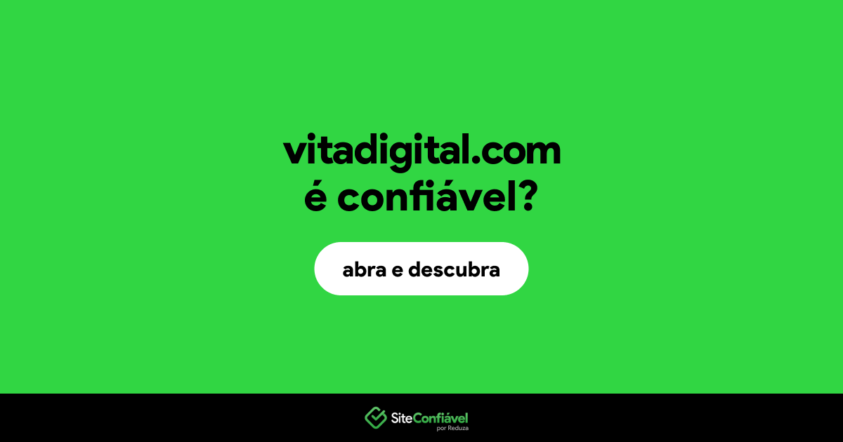 O site vitadigital.com é confiável?