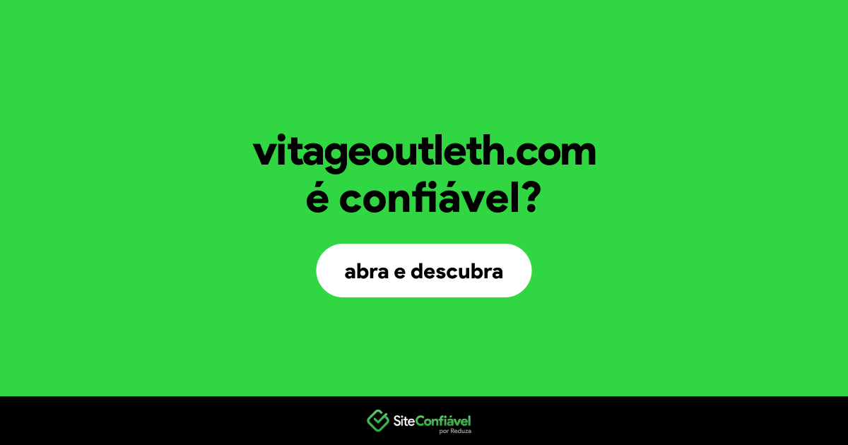O site vitageoutleth.com é confiável?