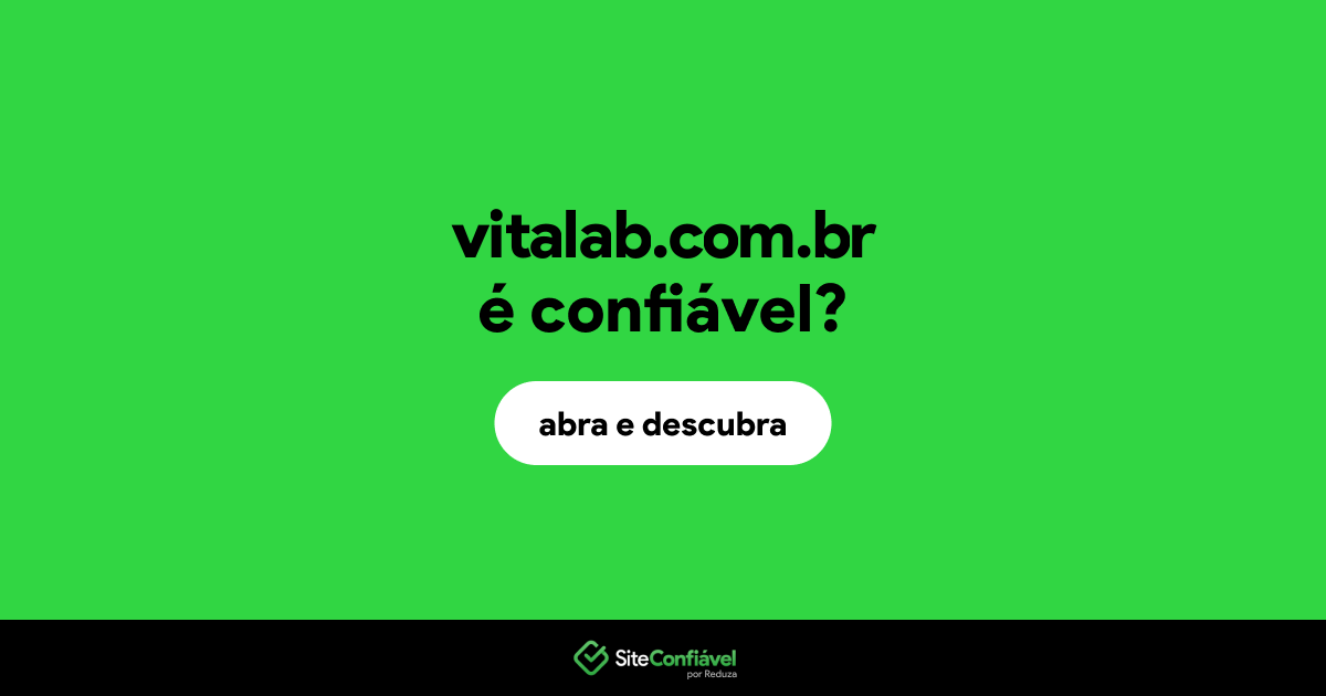 O site vitalab.com.br é confiável?