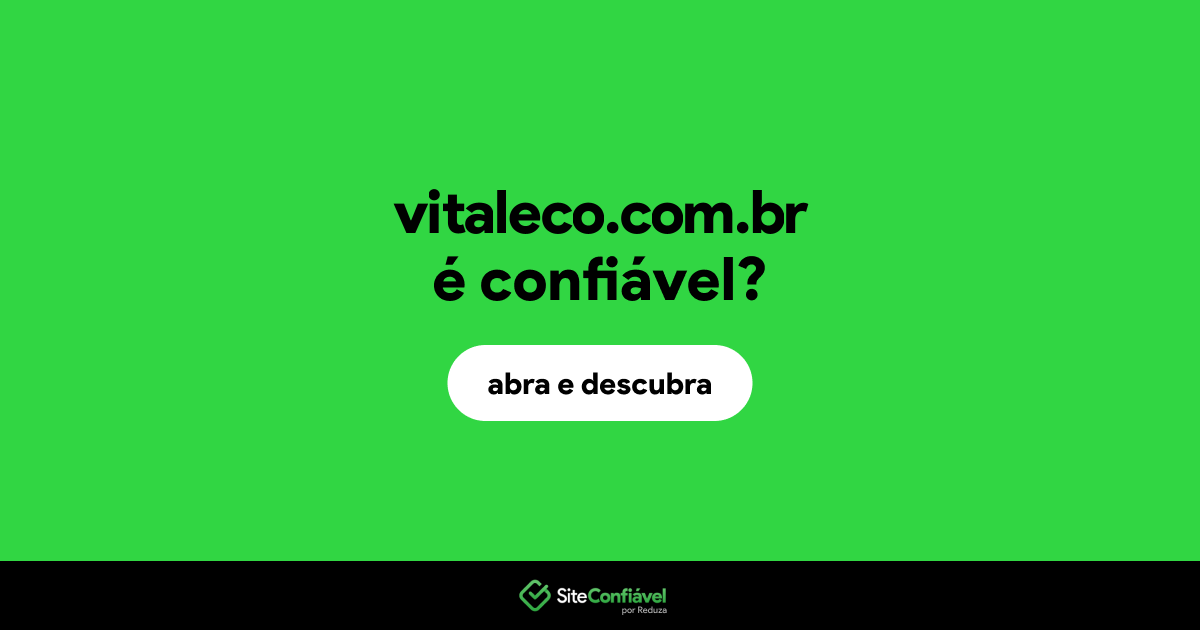 O site vitaleco.com.br é confiável?
