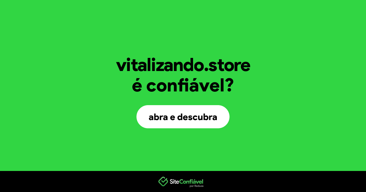 O site vitalizando.store é confiável?