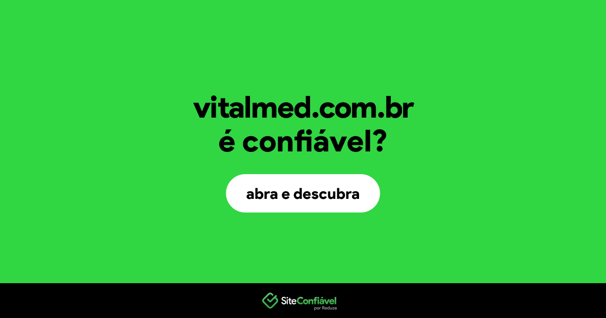 O site vitalmed.com.br é confiável?
