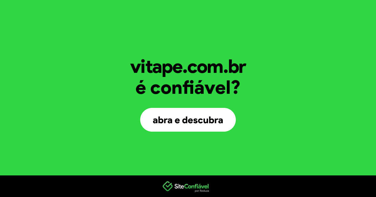 O site vitape.com.br é confiável?