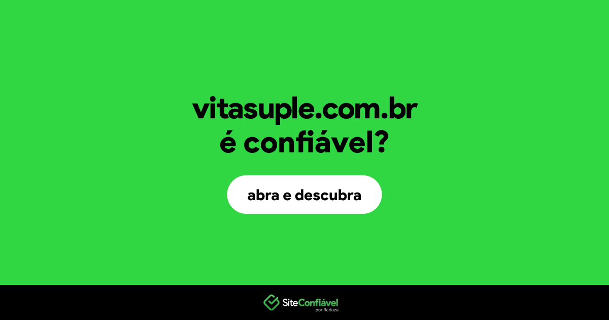 O site vitasuple.com.br é confiável?