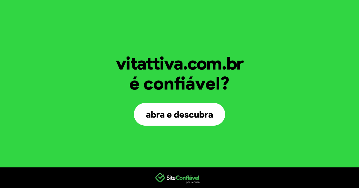 O site vitattiva.com.br é confiável?