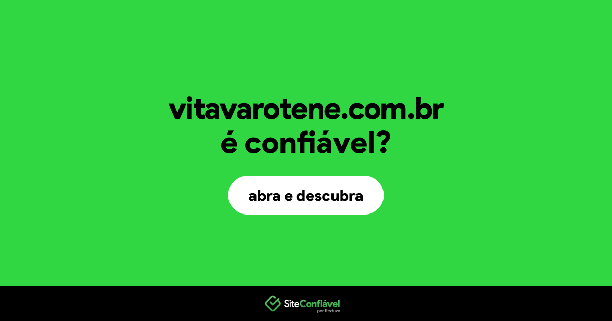 O site vitavarotene.com.br é confiável?