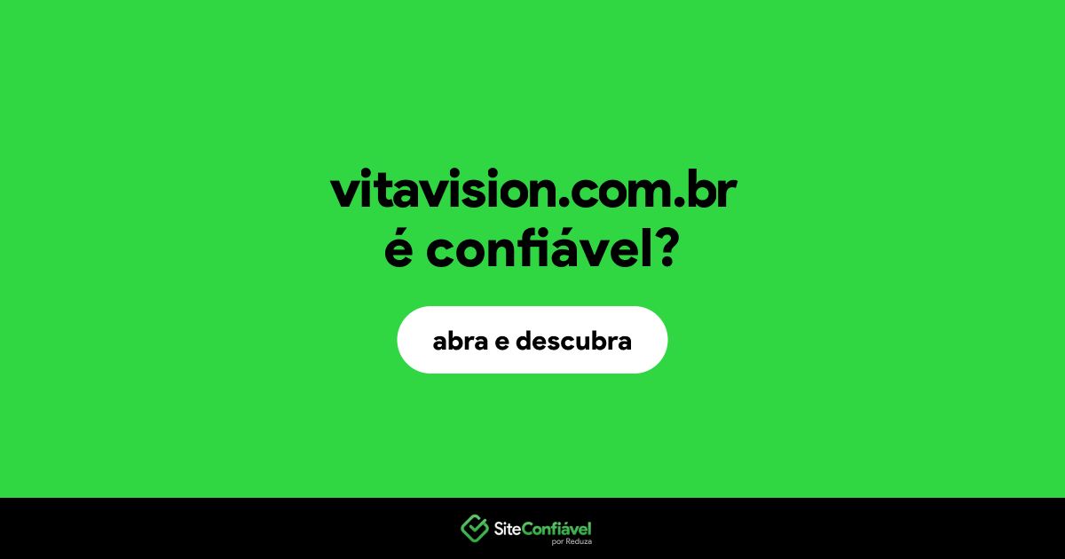 O site vitavision.com.br é confiável?