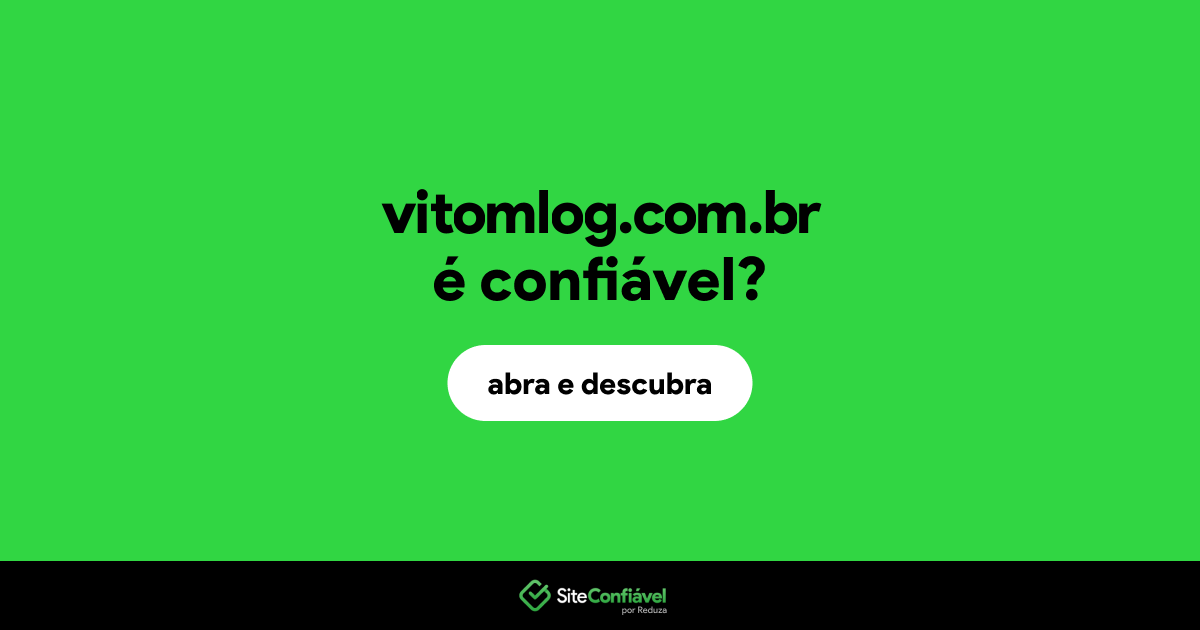 O site vitomlog.com.br é confiável?
