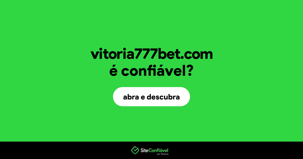 O site vitoria777bet.com é confiável?