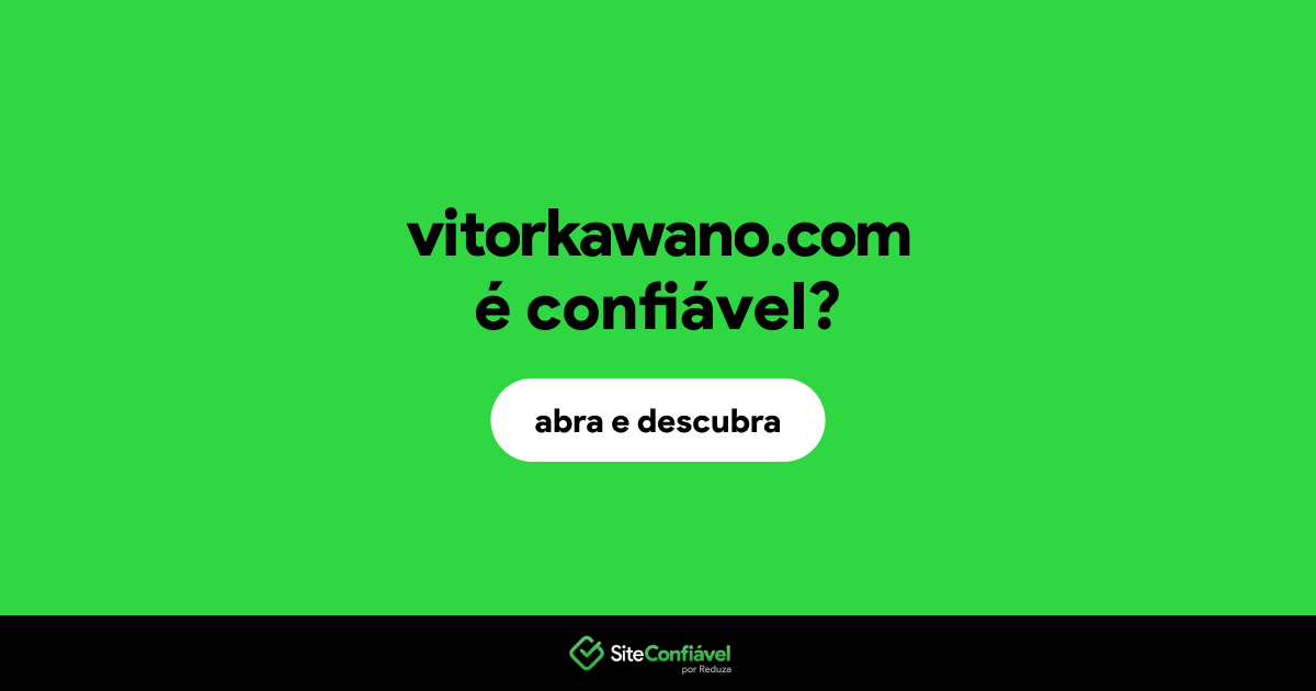O site vitorkawano.com é confiável?
