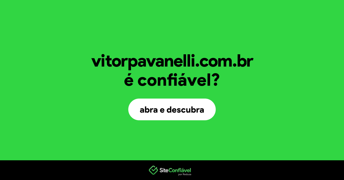 O site vitorpavanelli.com.br é confiável?