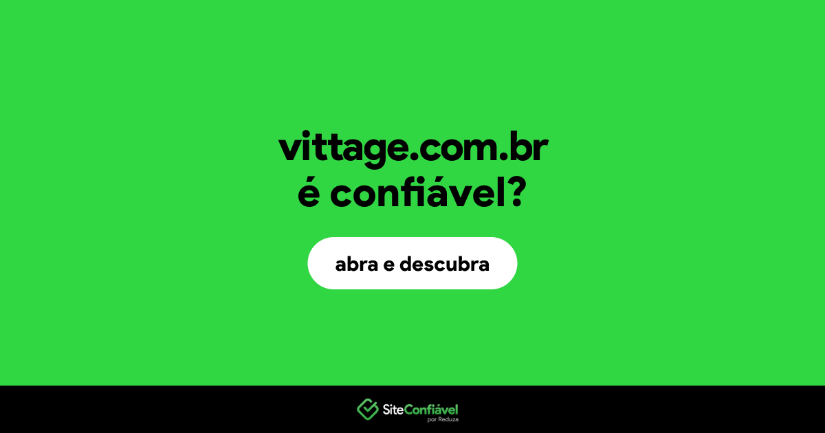 O site vittage.com.br é confiável?