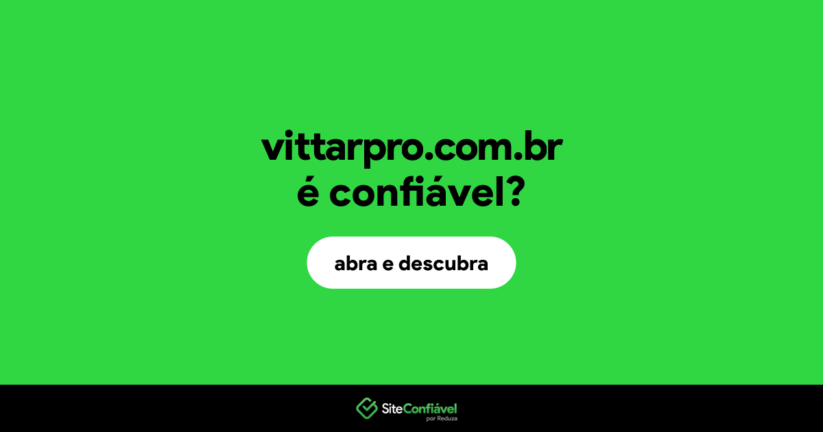 O site vittarpro.com.br é confiável?
