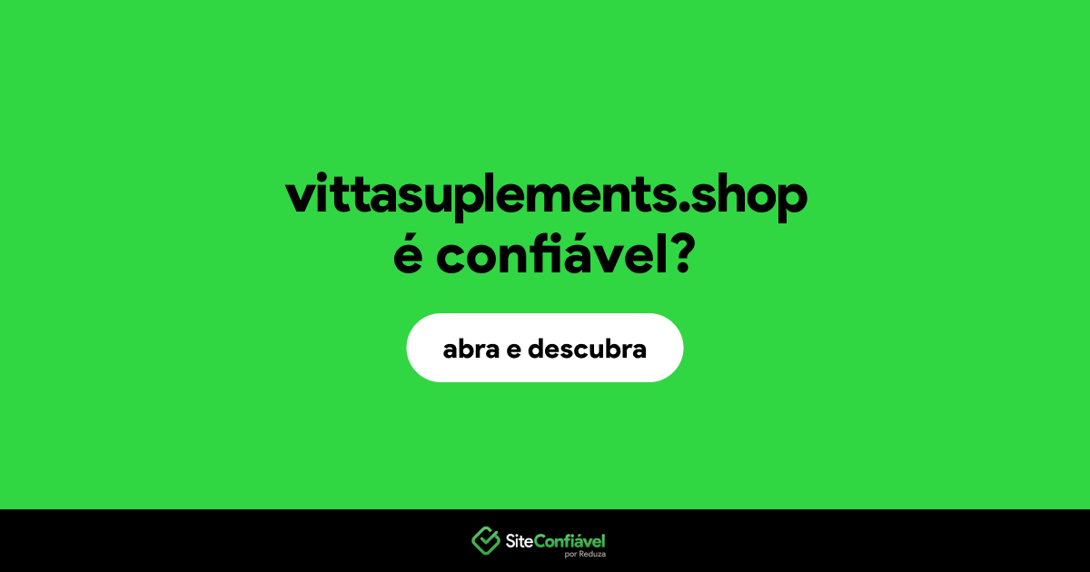 O site vittasuplements.shop é confiável?