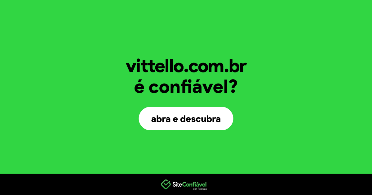 O site vittello.com.br é confiável?
