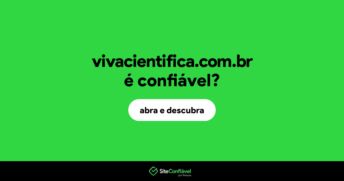 O site vivacientifica.com.br é confiável?