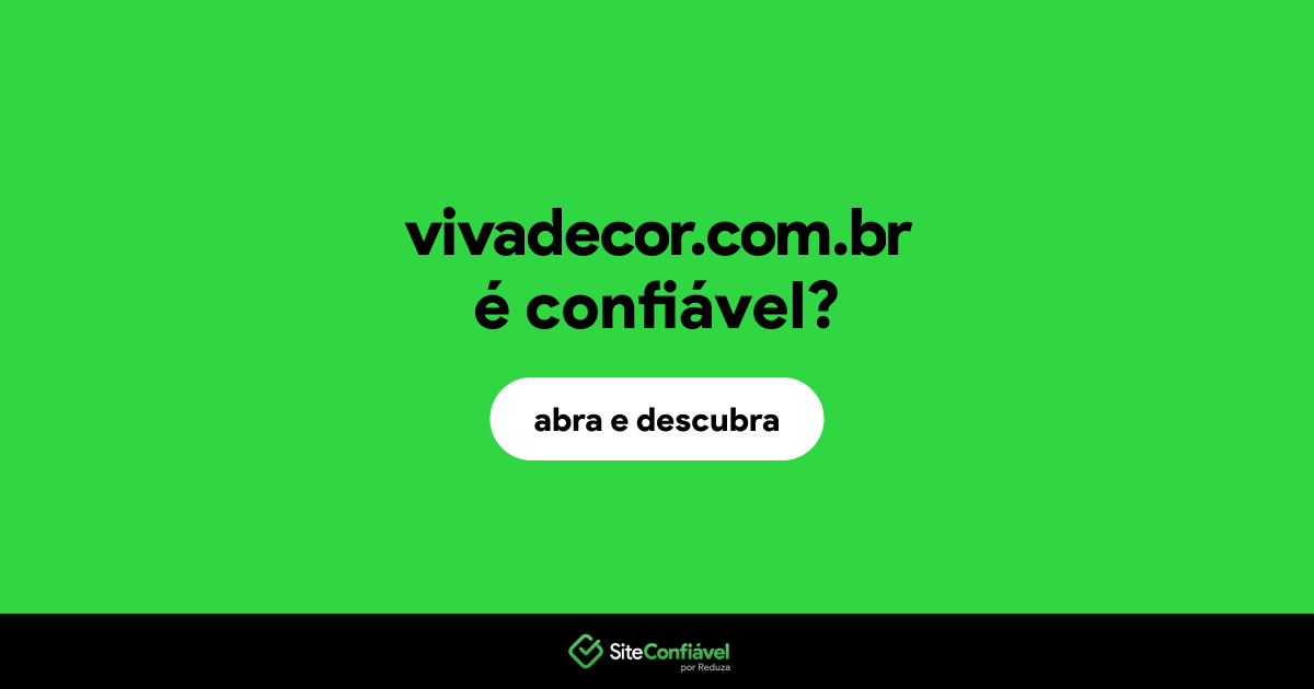 O site vivadecor.com.br é confiável?