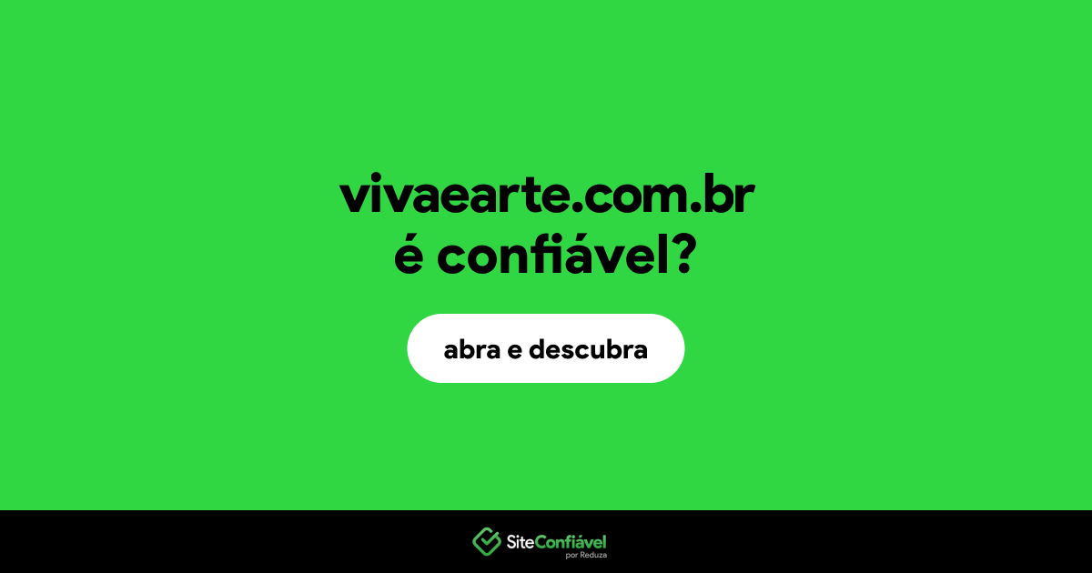 O site vivaearte.com.br é confiável?