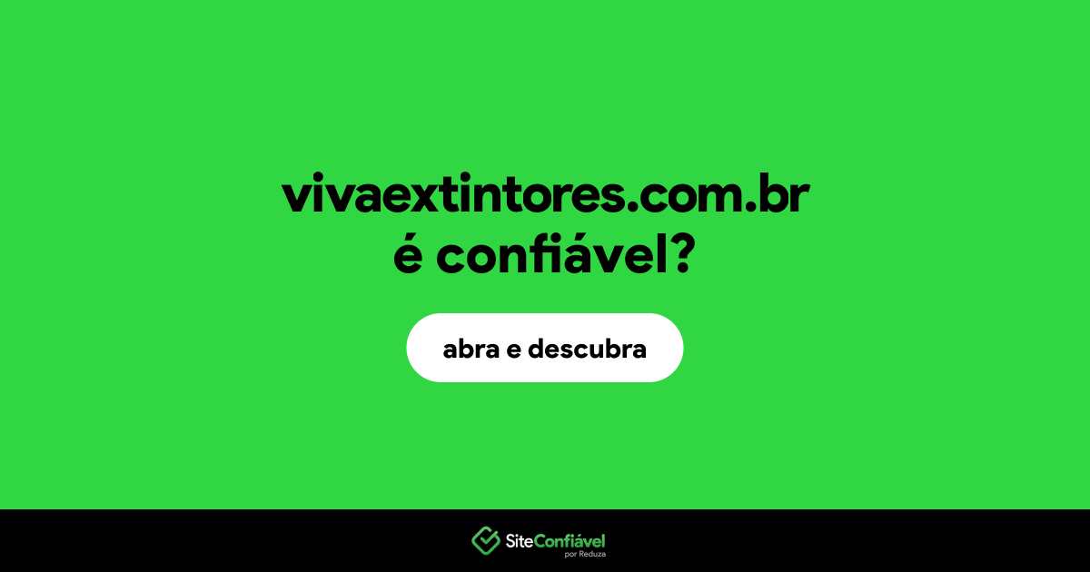 O site vivaextintores.com.br é confiável?