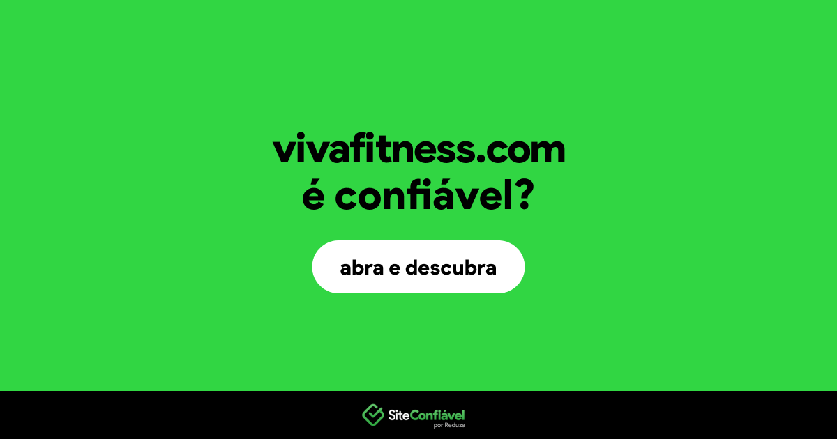 O site vivafitness.com é confiável?
