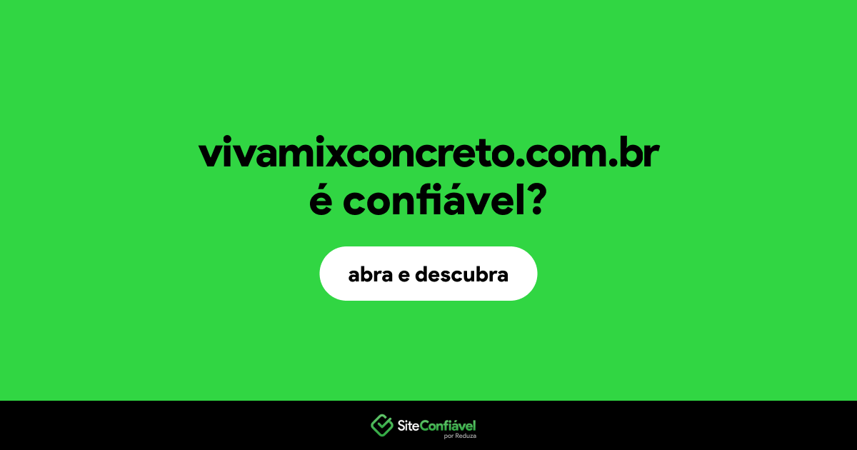 O site vivamixconcreto.com.br é confiável?