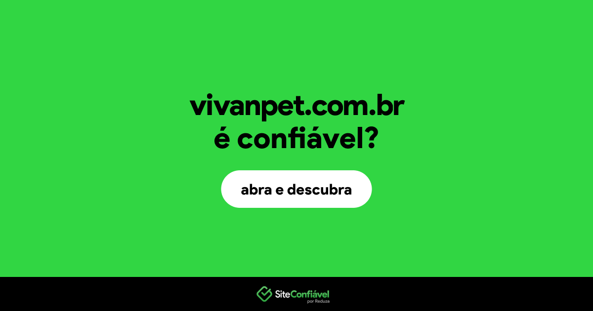 O site vivanpet.com.br é confiável?