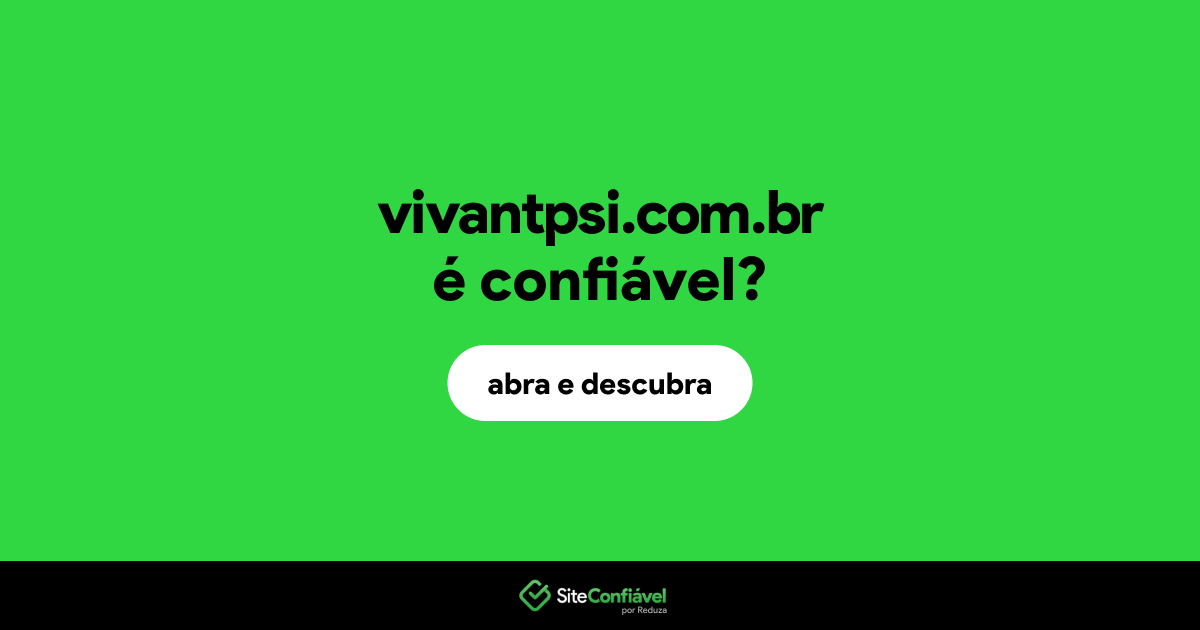 O site vivantpsi.com.br é confiável?