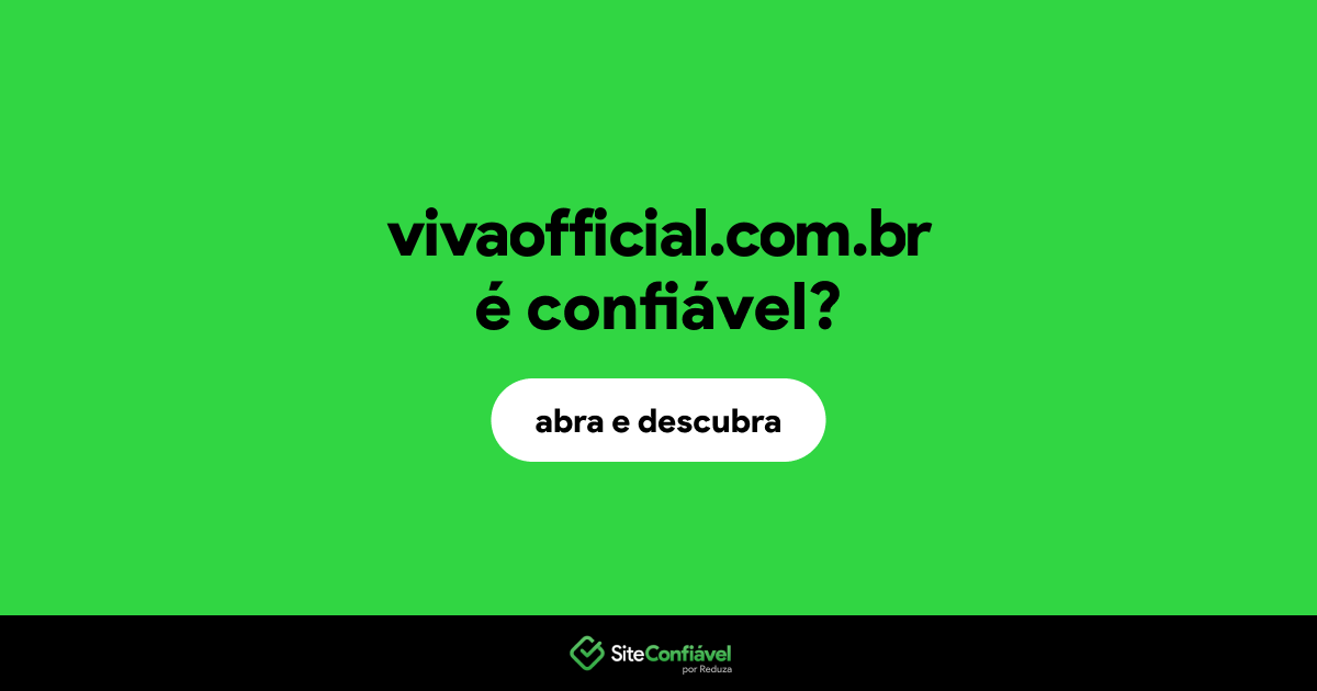 O site vivaofficial.com.br é confiável?