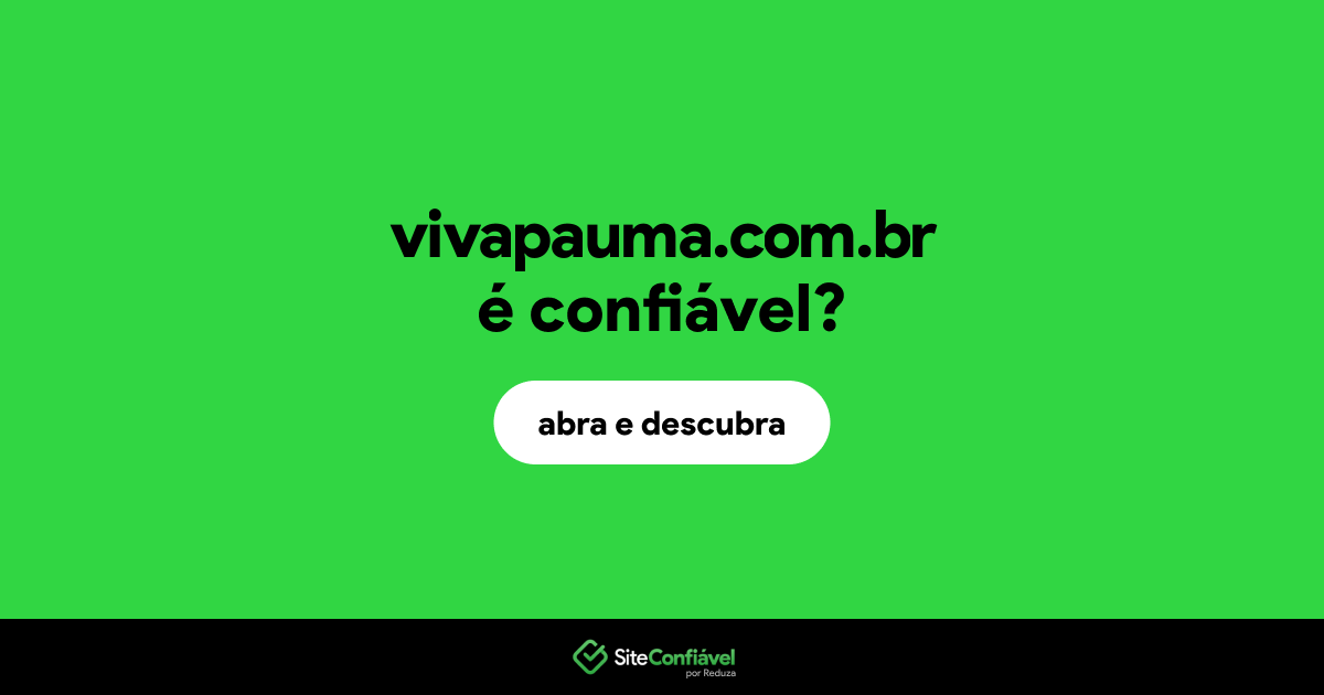 O site vivapauma.com.br é confiável?