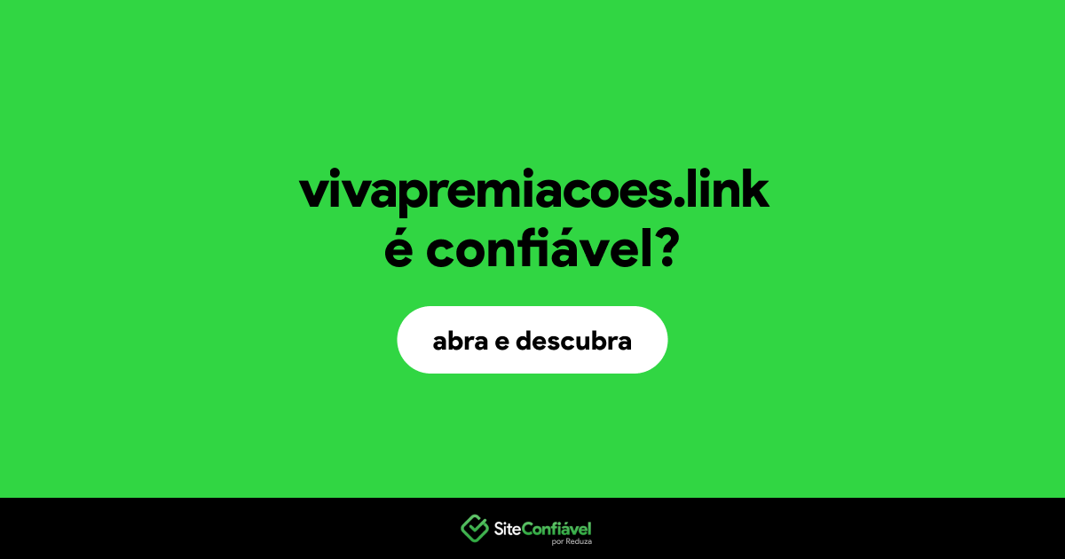 O site vivapremiacoes.link é confiável?