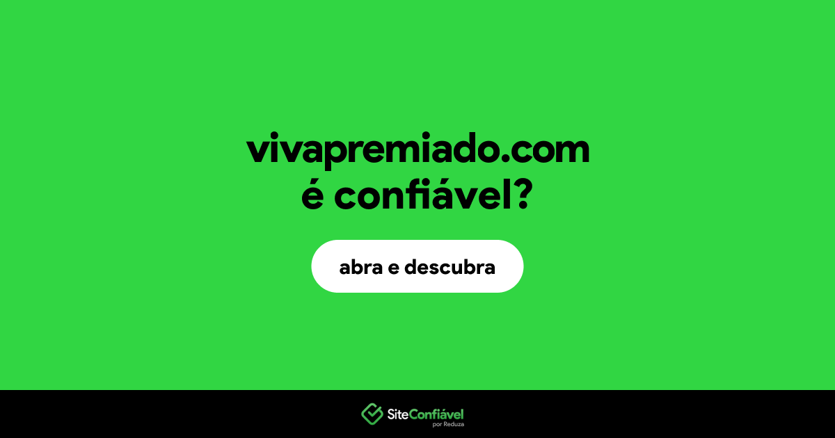 O site vivapremiado.com é confiável?