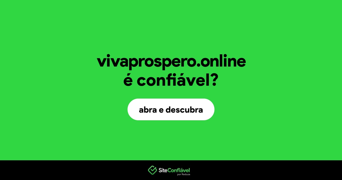 O site vivaprospero.online é confiável?