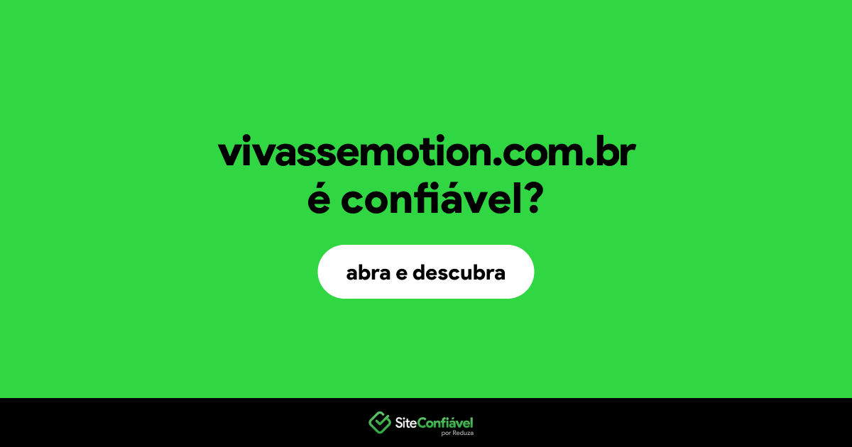 O site vivassemotion.com.br é confiável?