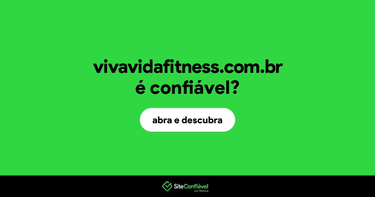 O site vivavidafitness.com.br é confiável?