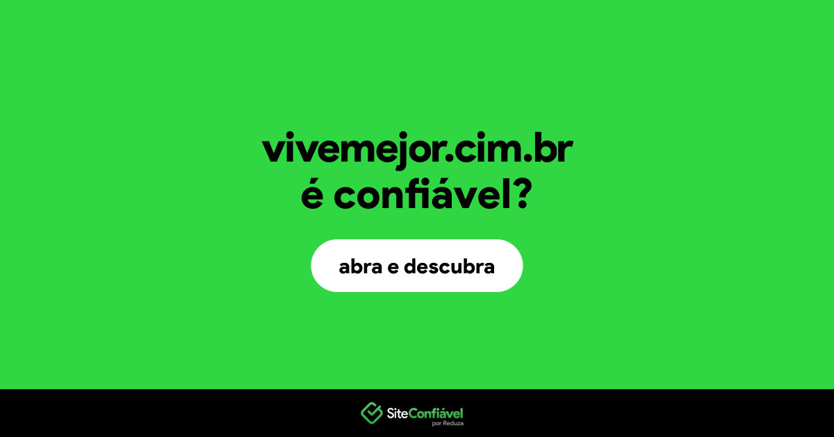 O site vivemejor.cim.br é confiável?