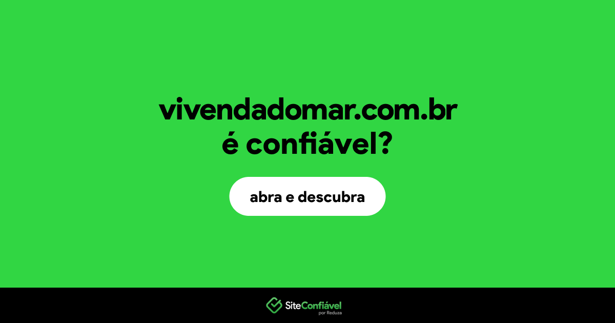 O site vivendadomar.com.br é confiável?