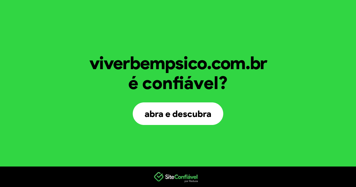 O site viverbempsico.com.br é confiável?