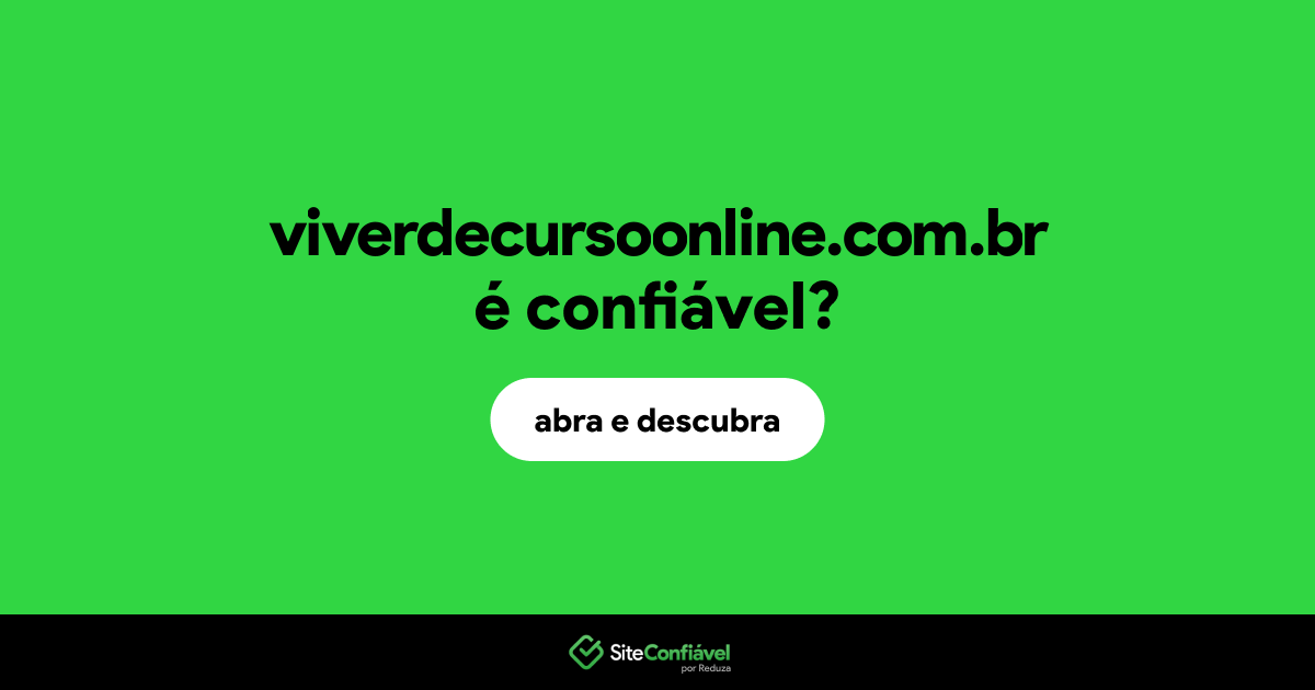 O site viverdecursoonline.com.br é confiável?
