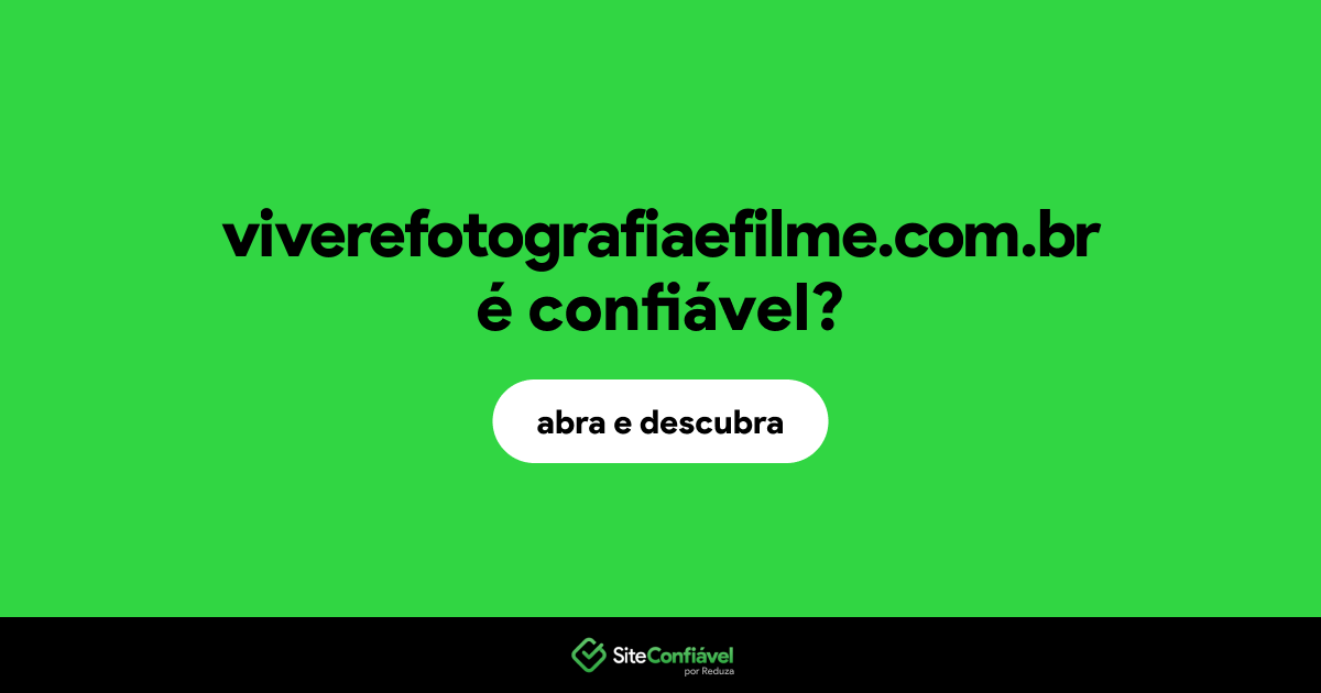 O site viverefotografiaefilme.com.br é confiável?