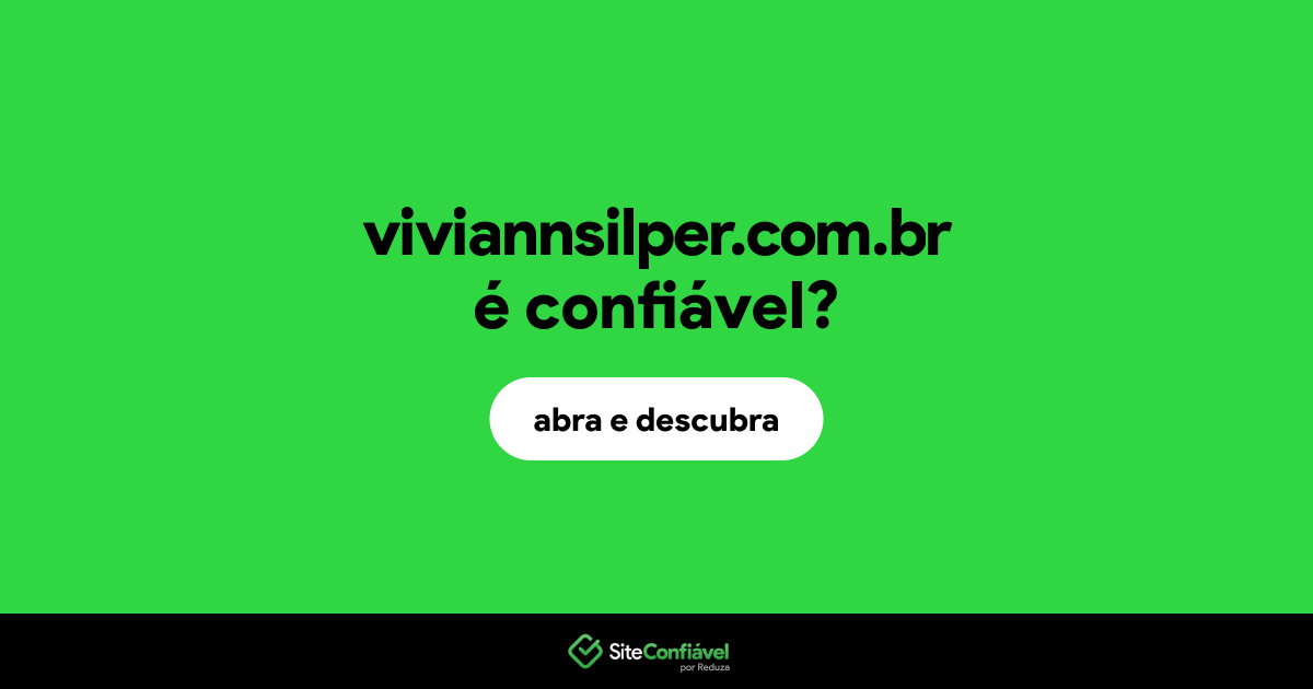 O site viviannsilper.com.br é confiável?