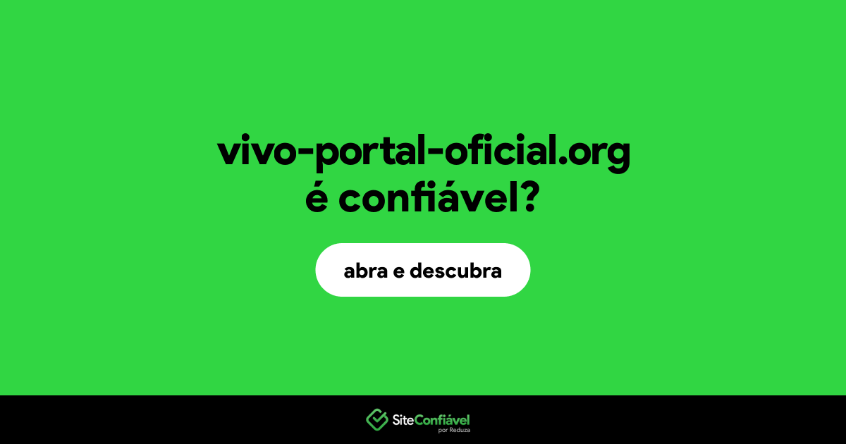 O site vivo-portal-oficial.org é confiável?