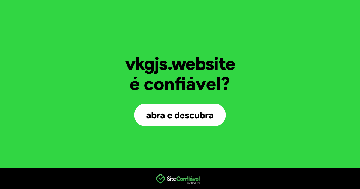 O site vkgjs.website é confiável?